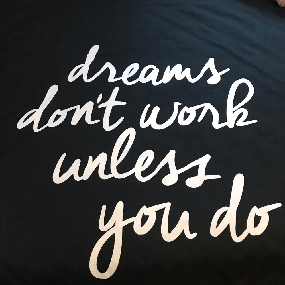 Dreams don’t work unless you do tapestry